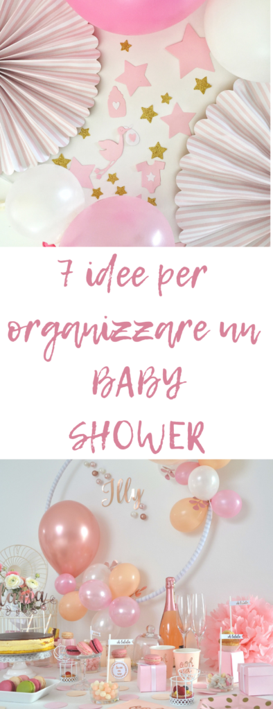 7 Idee Per Organizzare Un Baby Shower Caseperlatesta